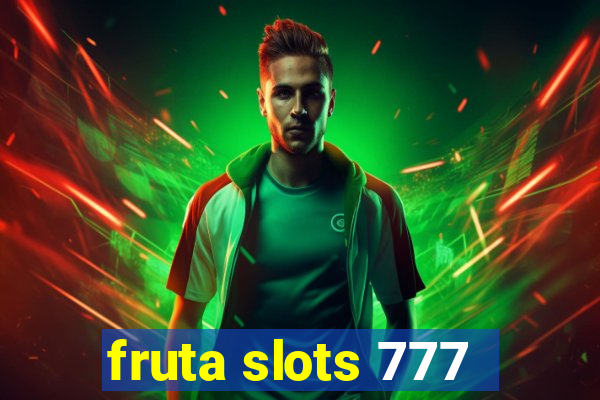 fruta slots 777 - mega jackpot